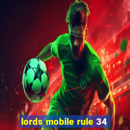 lords mobile rule 34